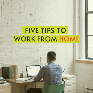 Tips to work from home